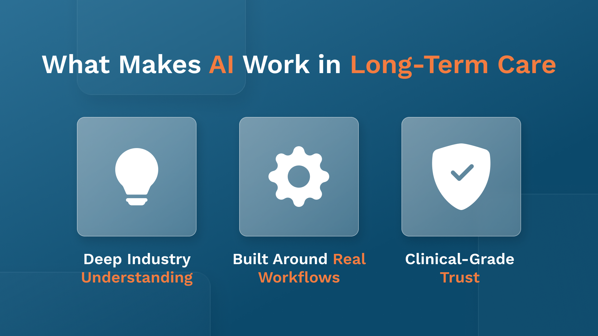 What Makes AI Work in LTC