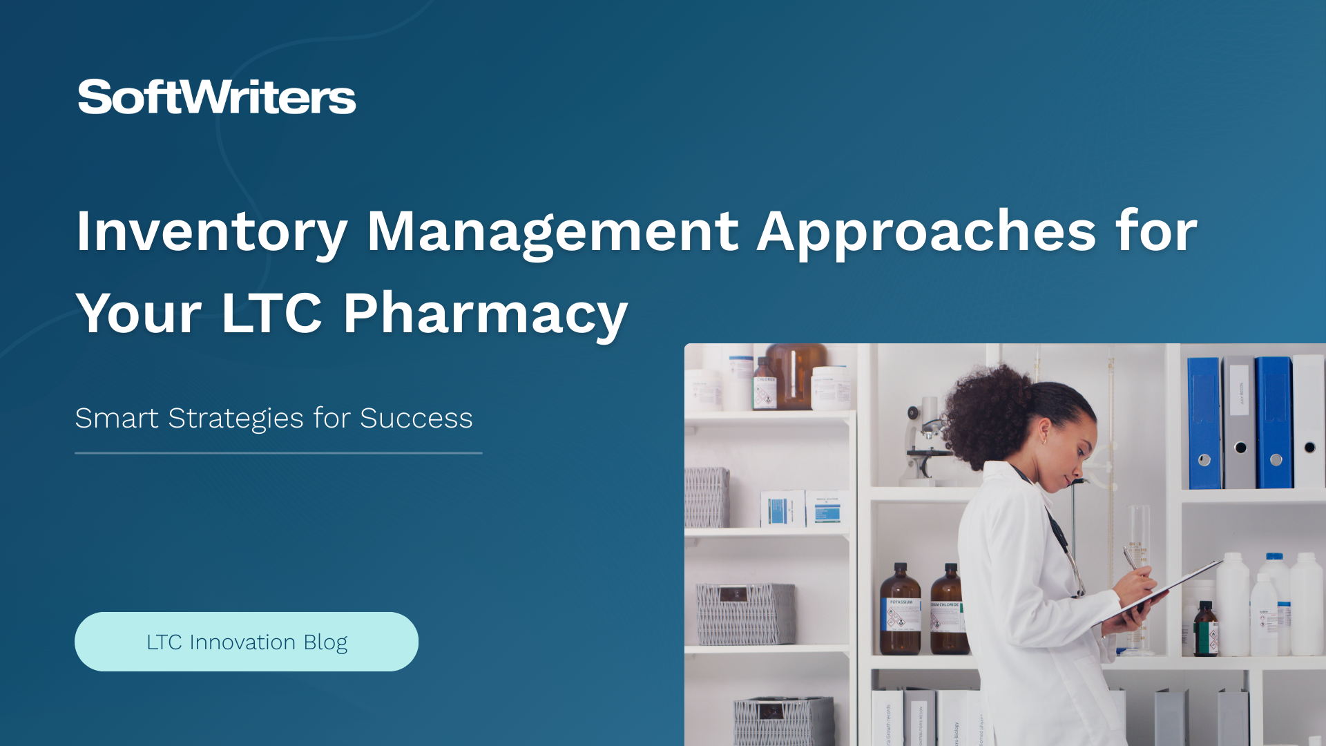 Inventory Management Approaches for Your LTC Pharmacy